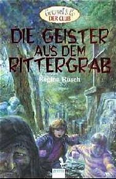 Die Geister aus dem Rittergrab