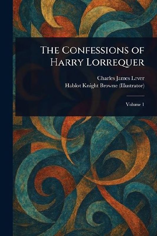 The Confessions of Harry Lorrequer