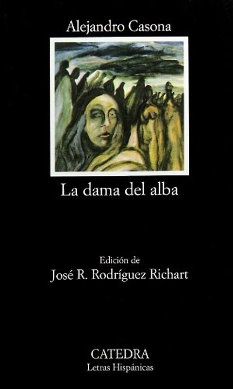 La Dama de Alba (Letras Hispánicas) - Casona, Alejandro