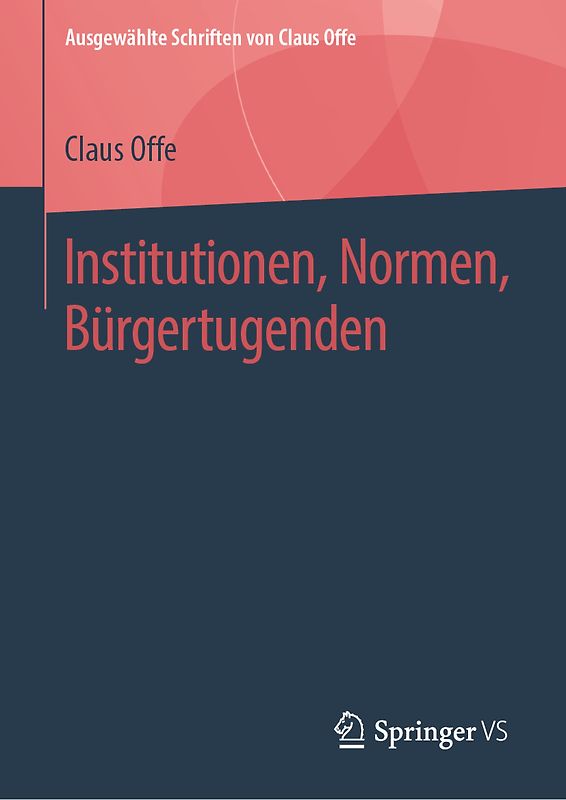 Institutionen, Normen, Bürgertugenden