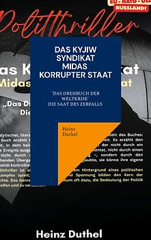 Das Kyjiw - Syndikat - Midas Korrupter Staat