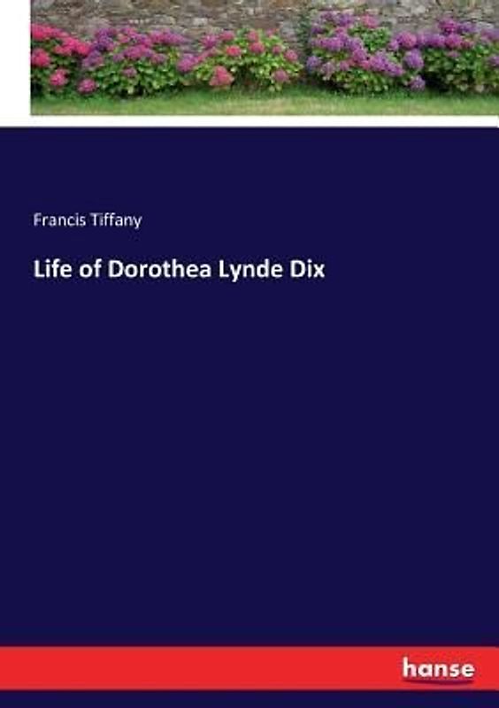 Life of Dorothea Lynde Dix