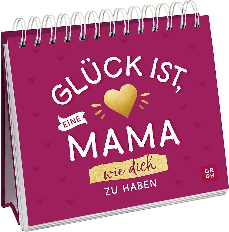 Glück ist, eine Mama wie dich zu haben