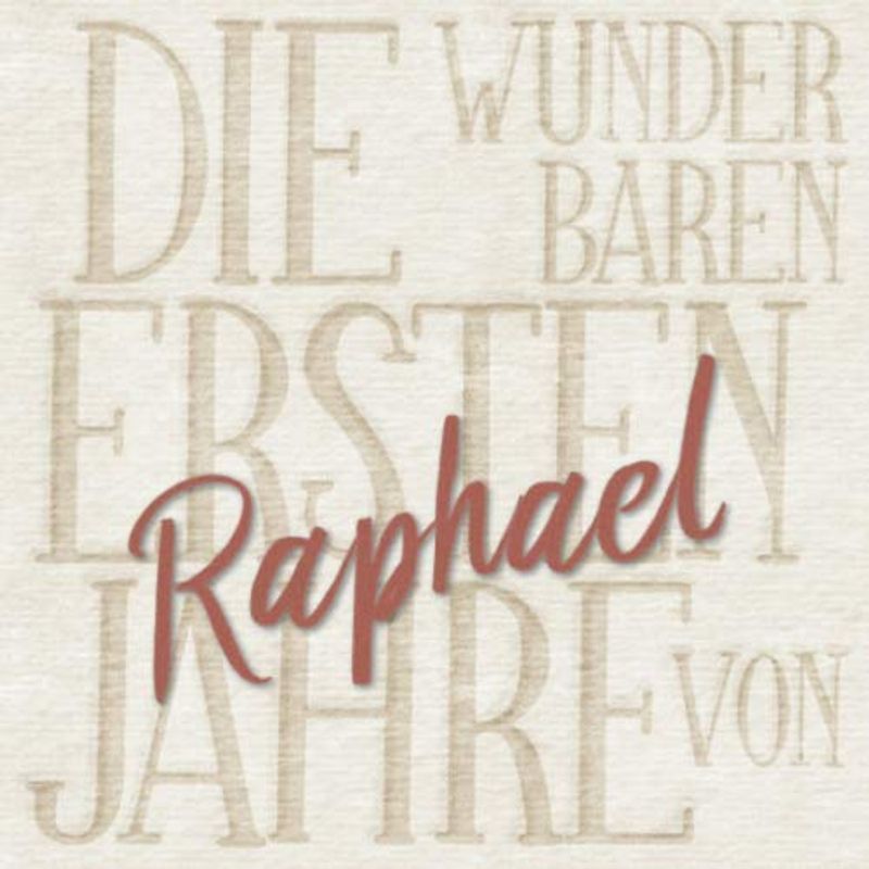 Die wunderbaren ersten Jahre von Raphael: Das personalisierte Babyalbum für euer kleines Wunder