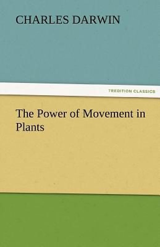 The Power of Movement in Plants