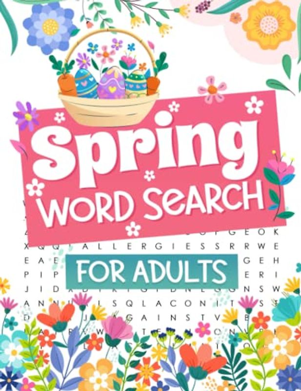 Spring Word Search for Adults: 420+ Words To Find! Challenging Activity To Boost Brain With Relaxing Coloring Pages