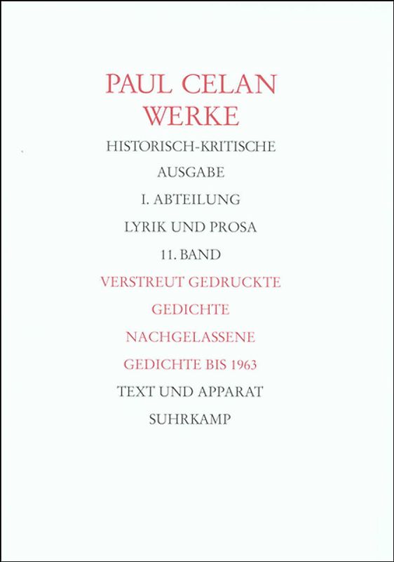 Werke. Historisch-kritische Ausgabe. I. Abteilung: Lyrik und Prosa
