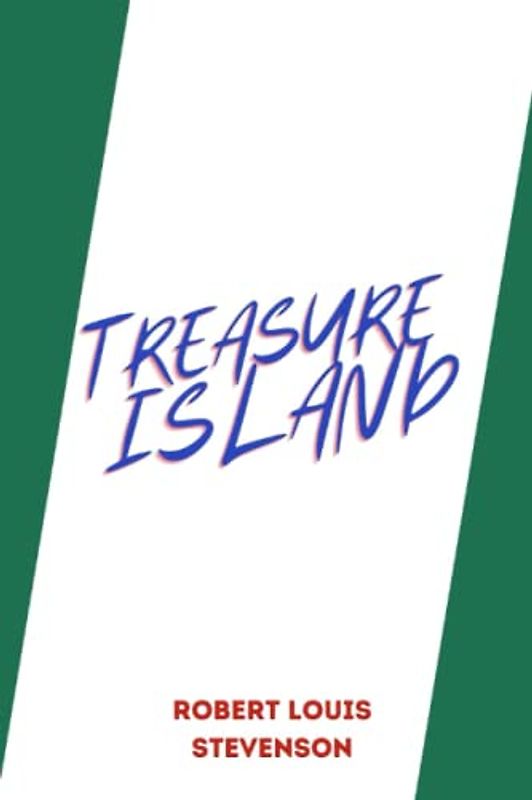 treasure island by Robert Louis Stevenson