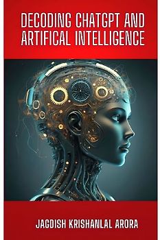 Decoding Chatgpt and Artificial Intelligence