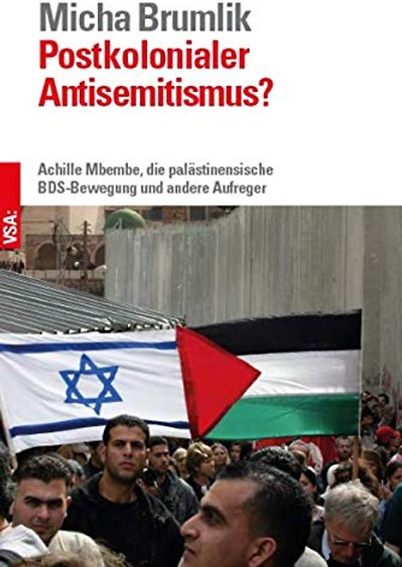 Postkolonialer Antisemitismus?