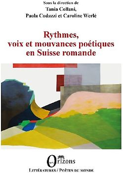 Rythmes, voix et mouvances poétiques en Suisse romande