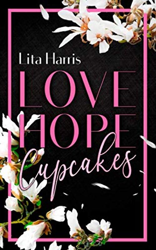 Love, Hope, Cupcakes