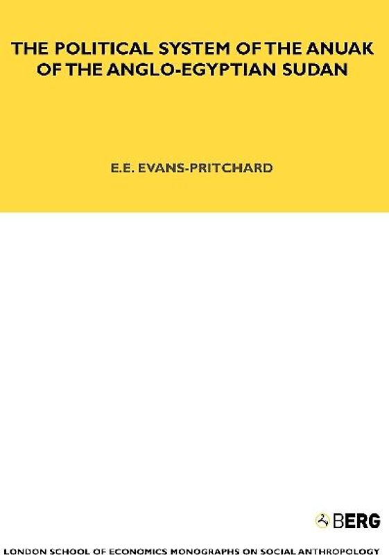 The Political System of the Anuak of the Anglo-Egyptian Sudan