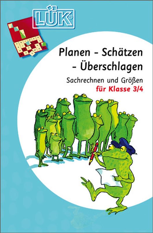 LÜK. Mathematik / Planen, Schätzen, Überschlagen: Sachrechnen und Größen für Klasse 3/4