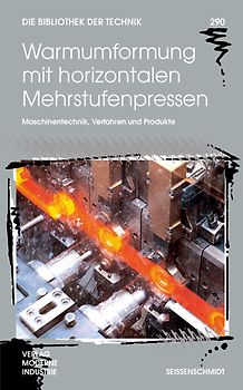 Warmumformung mit horizontalen Mehrstufenpressen