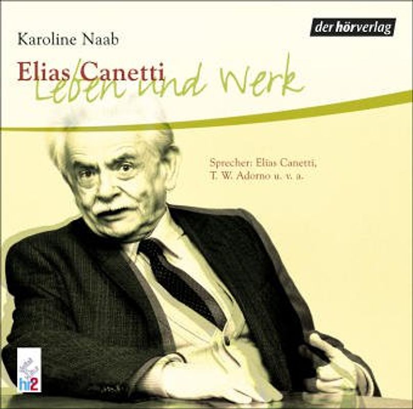 Elias Canetti - Leben und Werk