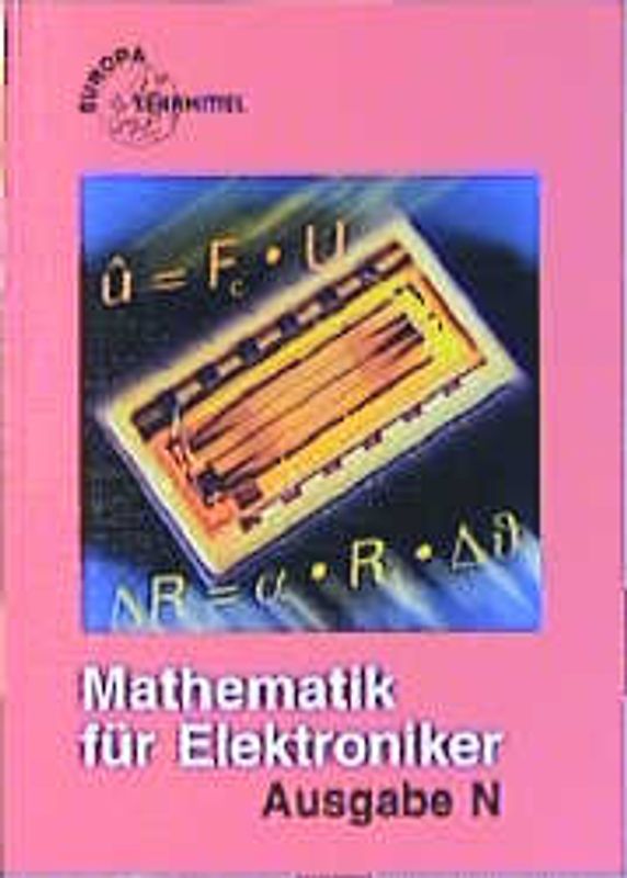 Mathematik für Elektroniker. Ausgabe N. Nachrichtentechnik