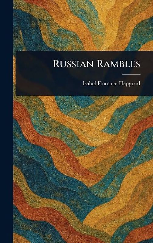 Russian Rambles
