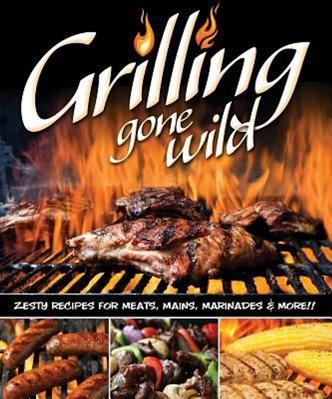 Grilling Gone Wild