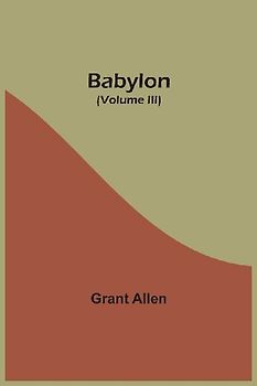 Babylon (Volume III)