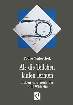 Als die Teilchen laufen lernten