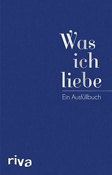 Was ich liebe