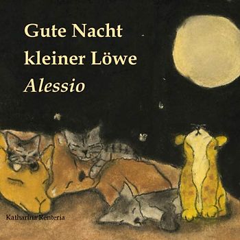 Gute Nacht kleiner Löwe Alessio