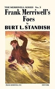 Merriwell Series #3: Frank Merriwell's Foes