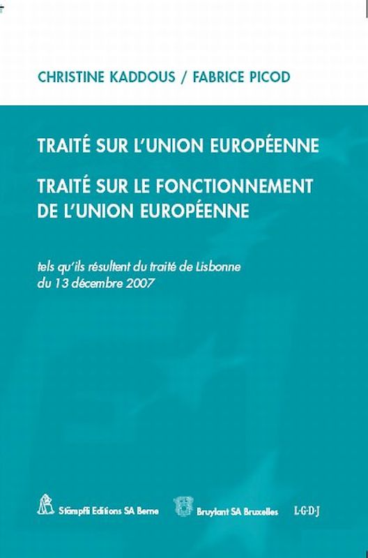 Traité sur l'Union Européenne/Traité Sur le Fonctionnement de l'Union Européenne