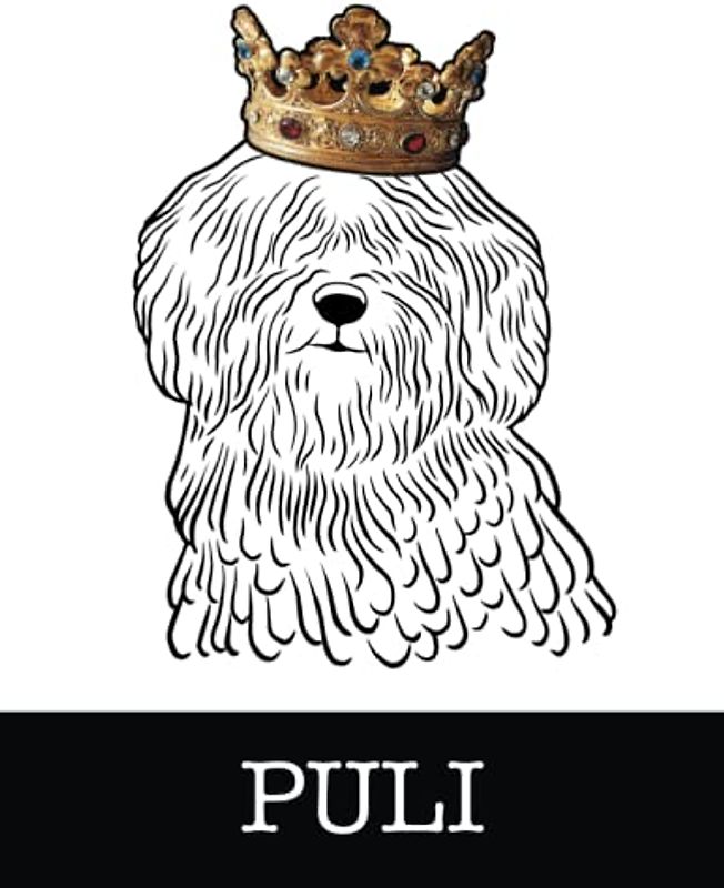 Puli: Puli King/Queen Wearing Crown 8.5 x 11 Notebook Journal, 200 lined pages