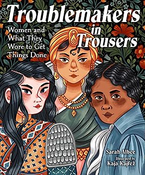 Troublemakers in Trousers