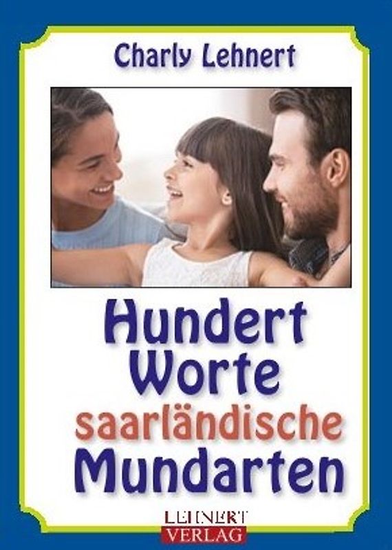 Hundert Worte saarländische Mundarten
