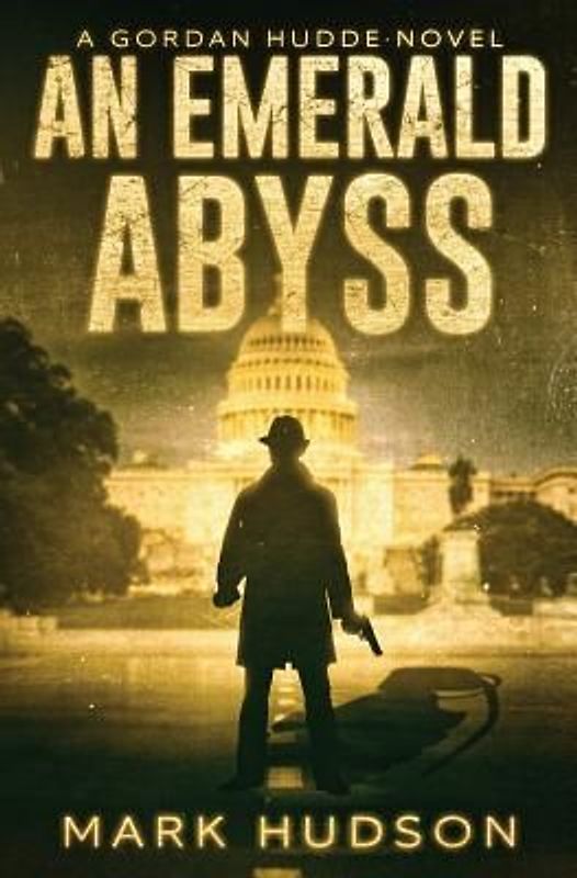 An Emerald Abyss: A Gordan Hudde Novel