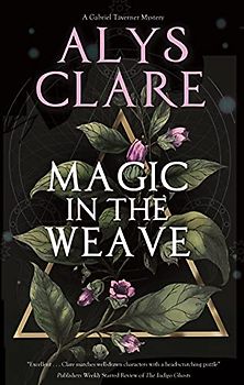 Magic in the Weave (Gabriel Taverner Mystery, 4)