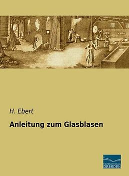 Anleitung zum Glasblasen