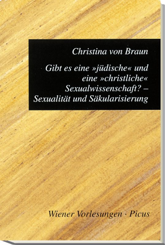 Gibt es eine "jüdische" und eine "christliche" Sexualwissenschaft? Sexualität und Säkularisierung