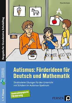 Autismus: Förderideen für Deutsch und Mathematik