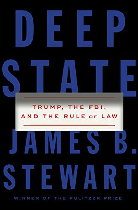 Deep State: Trump, the FBI, and the Rule of Law