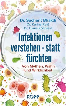 Infektionen verstehen – statt fürchten