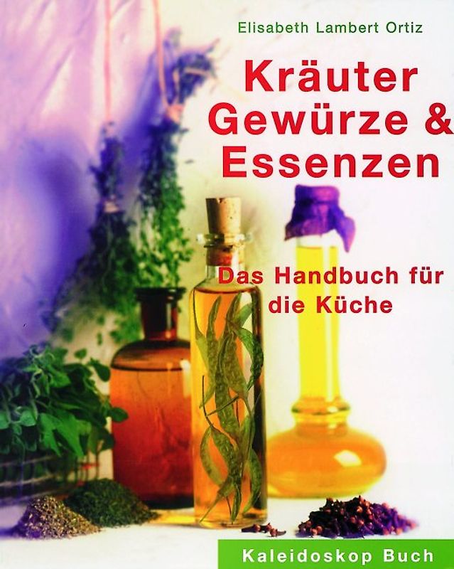 Kräuter, Gewürze & Essenzen