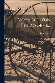 Voyages D'un Philosophe...