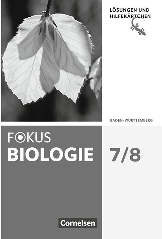 Fokus Biologie - Neubearbeitung - Baden-Württemberg / 7./8. Schuljahr - Lösungen zum Schülerbuch mit Hilfekärtchen. Sämtliche Lösungen und gestufte Hilfen zu den Gecko-Aufgaben im Schülerbuch