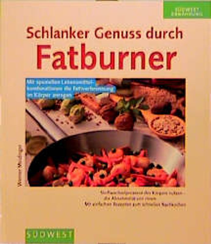 Schlanker Genuss durch Fatburner. Abnehmen durch Essen. Rezeptevielfalt mit kohlenhydratreichen Köstlichkeiten