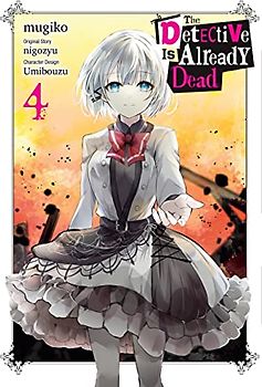 The Detective Is Already Dead, Vol. 4 (manga) (The Detective Is Already Dead, 4)