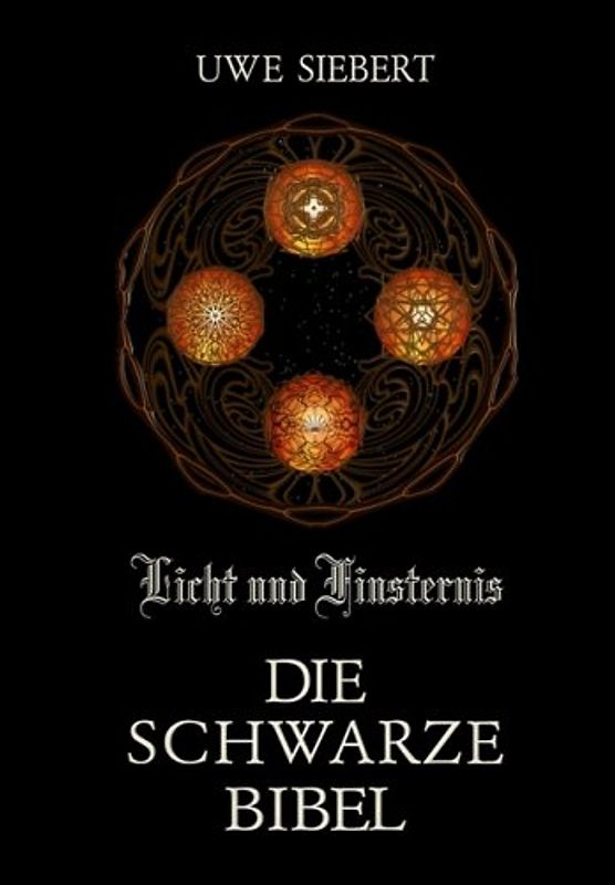 Licht und Finsternis. Die schwarze Bibel