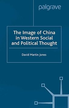 The Image of China in Western Social and Political Thought