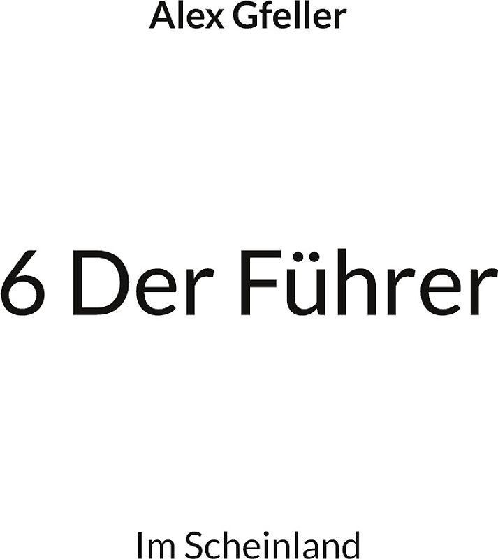 6 Der Führer
