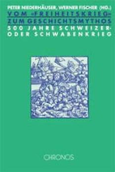 Vom "Freiheitskrieg" zum Geschichtsmythos