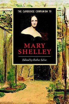 The Cambridge Companion to Mary Shelley