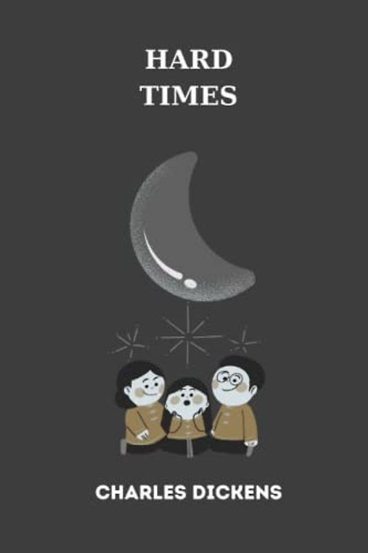 hard times by charles dickens